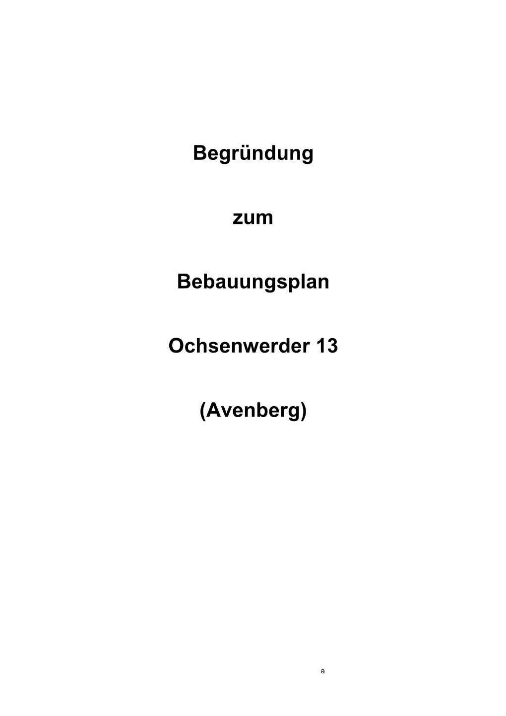 Begründung Zum Bebauungsplan Ochsenwerder 13 (Avenberg)