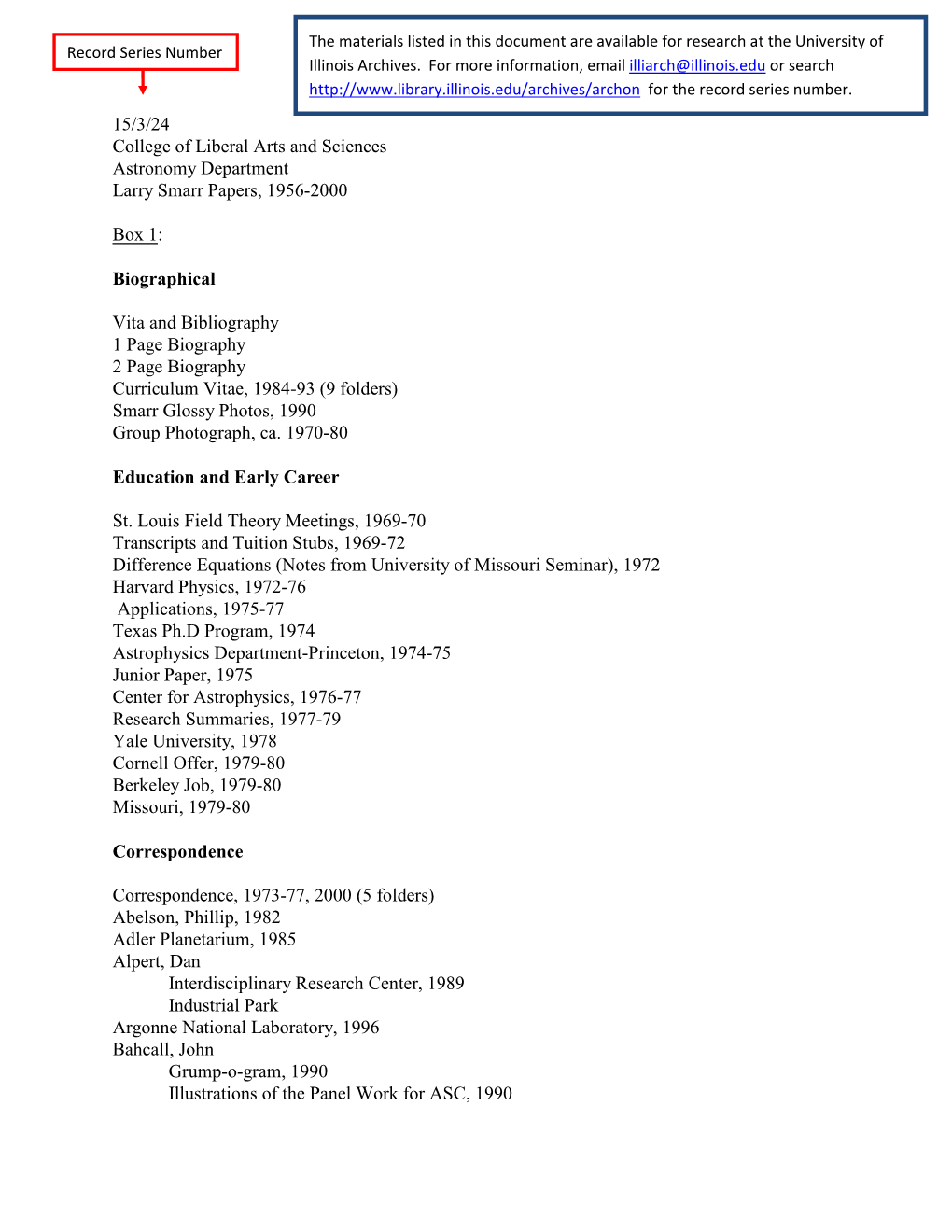 15/3/24 College of Liberal Arts and Sciences Astronomy Department Larry Smarr Papers, 1956-2000