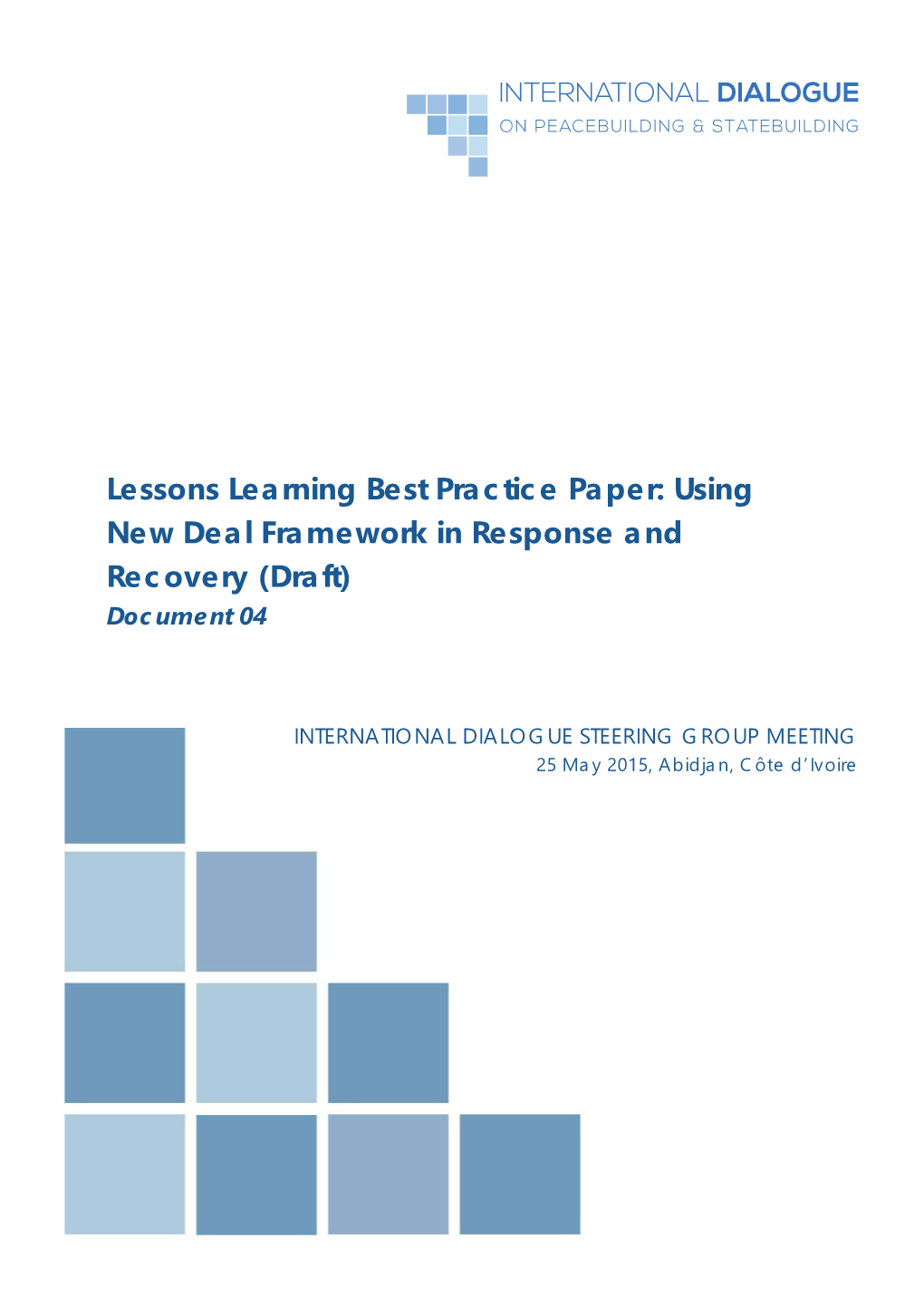 Lessons Learning Best Practice Paper: Using New Deal Framework in Response and Recovery (Draft) Document 04