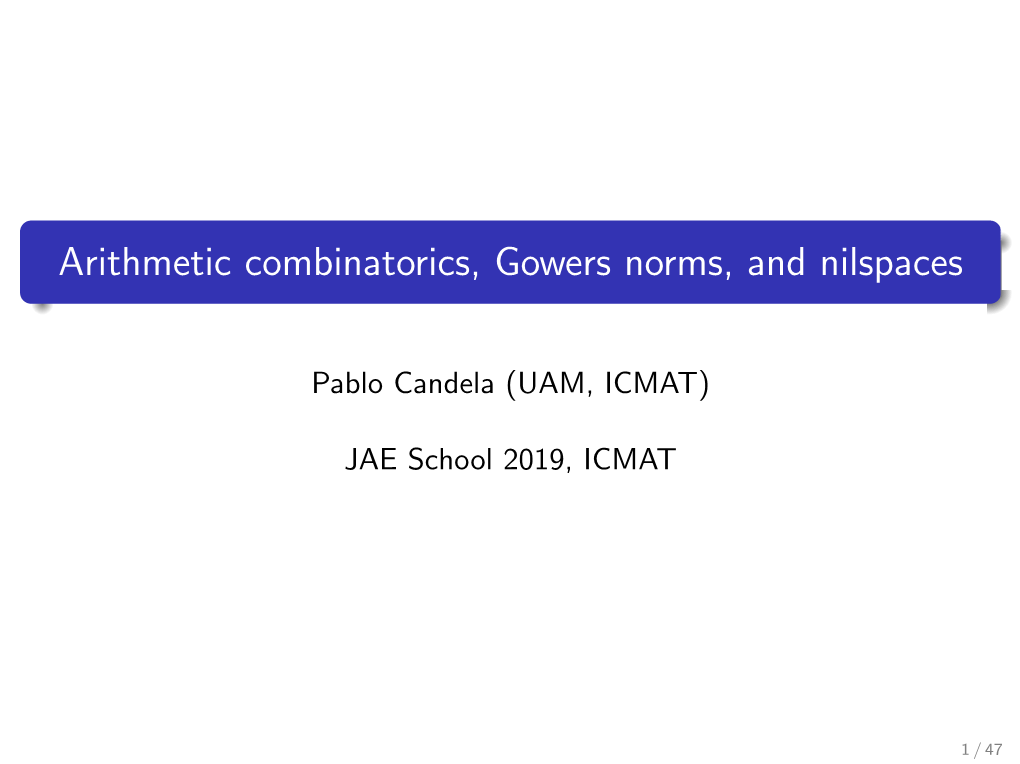 Arithmetic Combinatorics, Gowers Norms, and Nilspaces