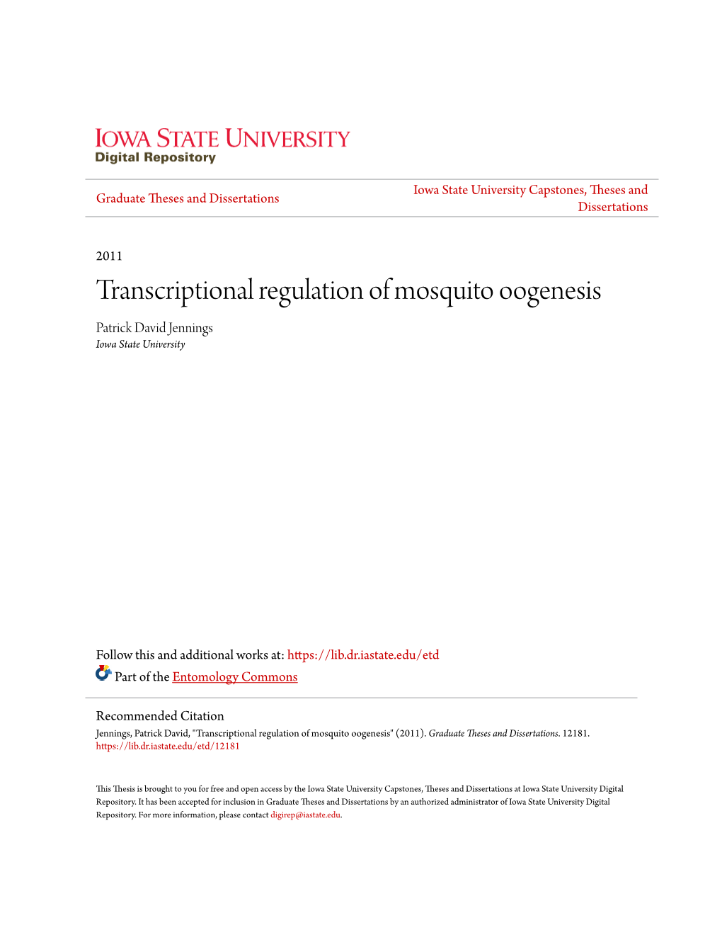 Transcriptional Regulation of Mosquito Oogenesis Patrick David Jennings Iowa State University