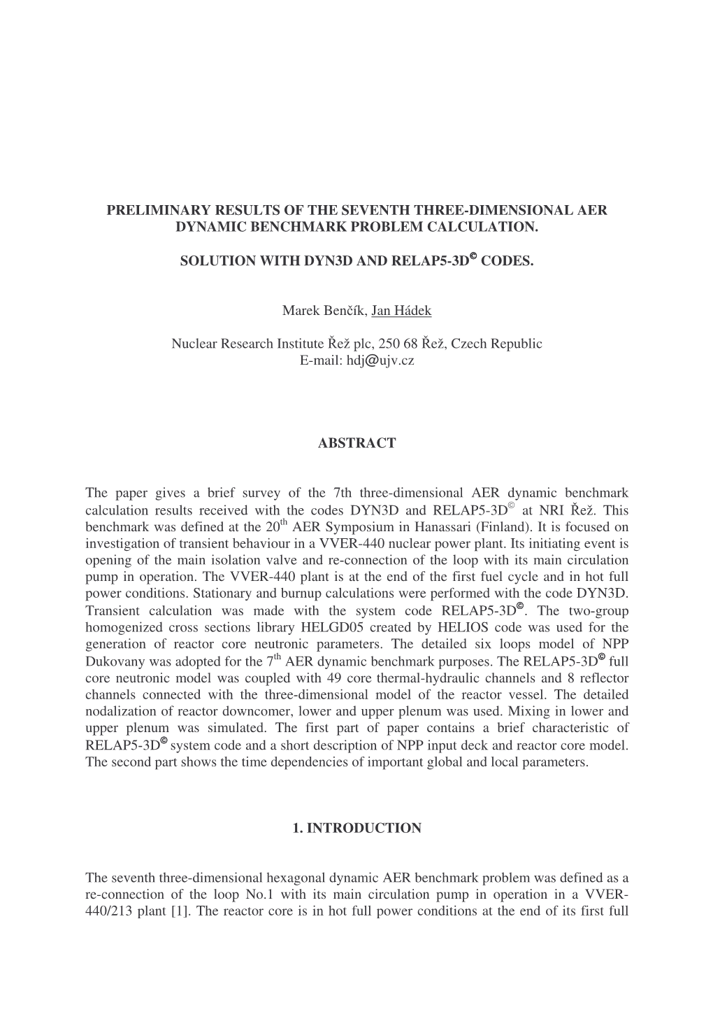 Preliminary Results of the Seventh Three-Dimensional Aer Dynamic Benchmark Problem Calculation