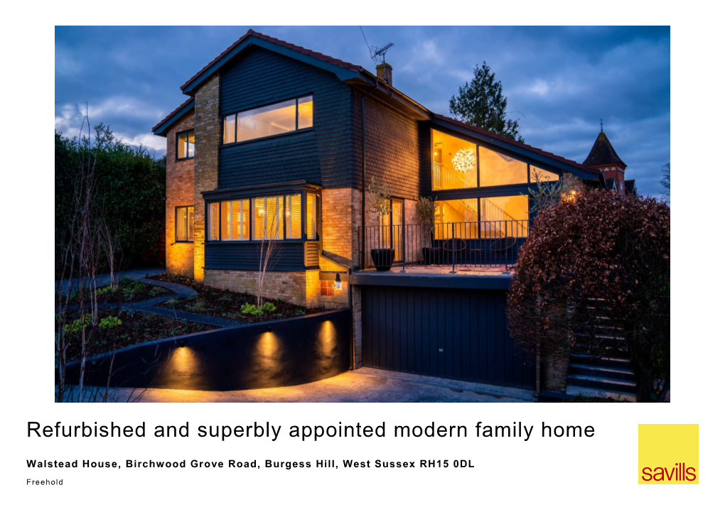 Refurbished and Superbly Appointed Modern Family Home