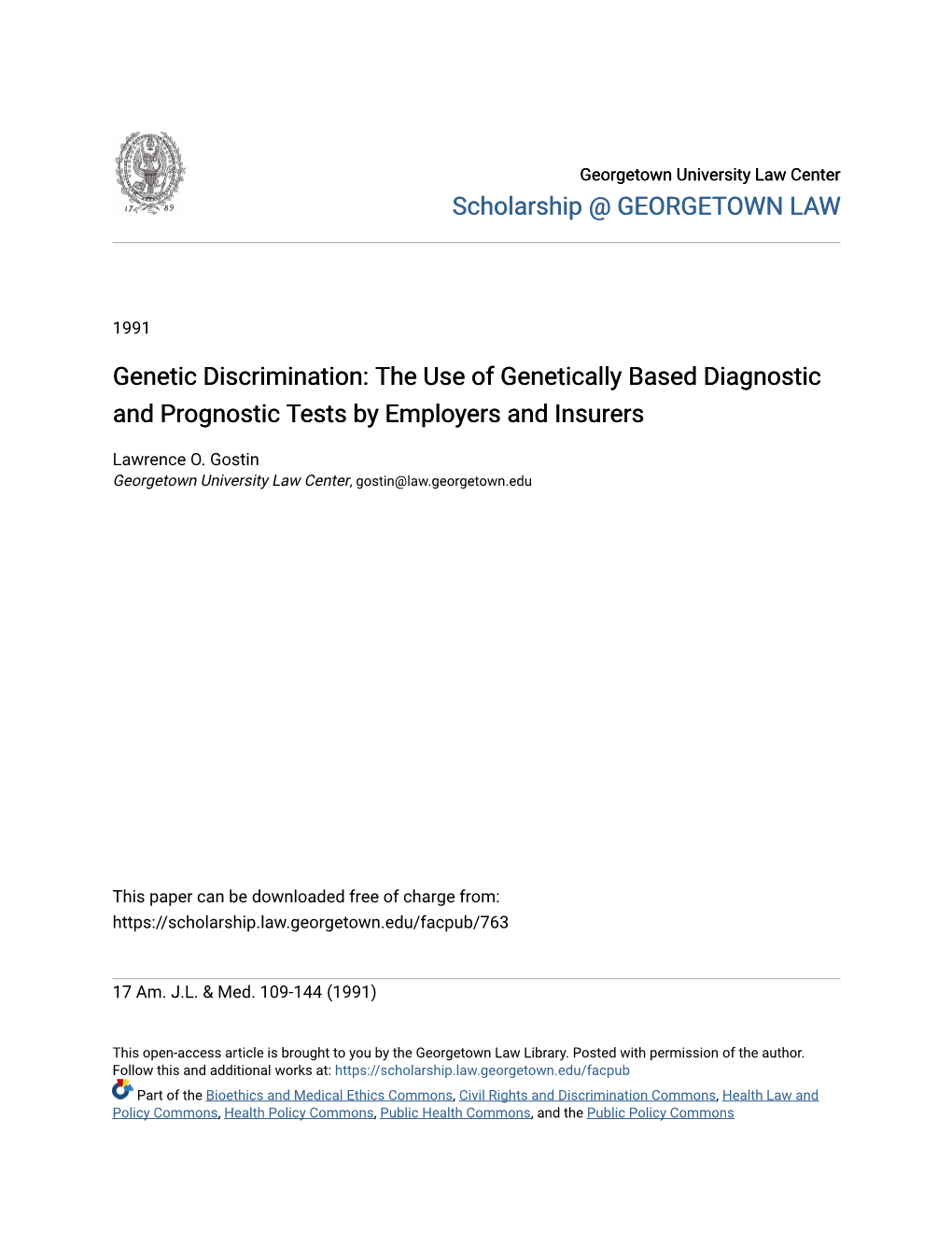 Genetic Discrimination: the Use of Genetically Based Diagnostic and Prognostic Tests by Employers and Insurers