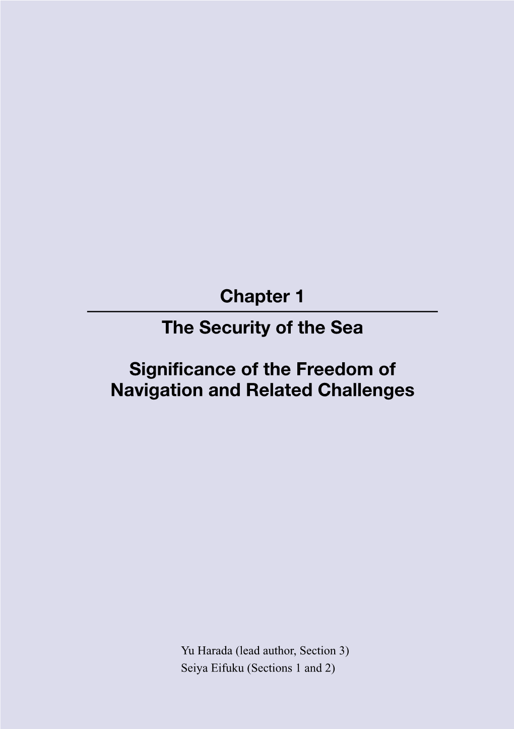 Chapter 1 the Security of the Sea Significance of the Freedom of Navigation and Related Challenges