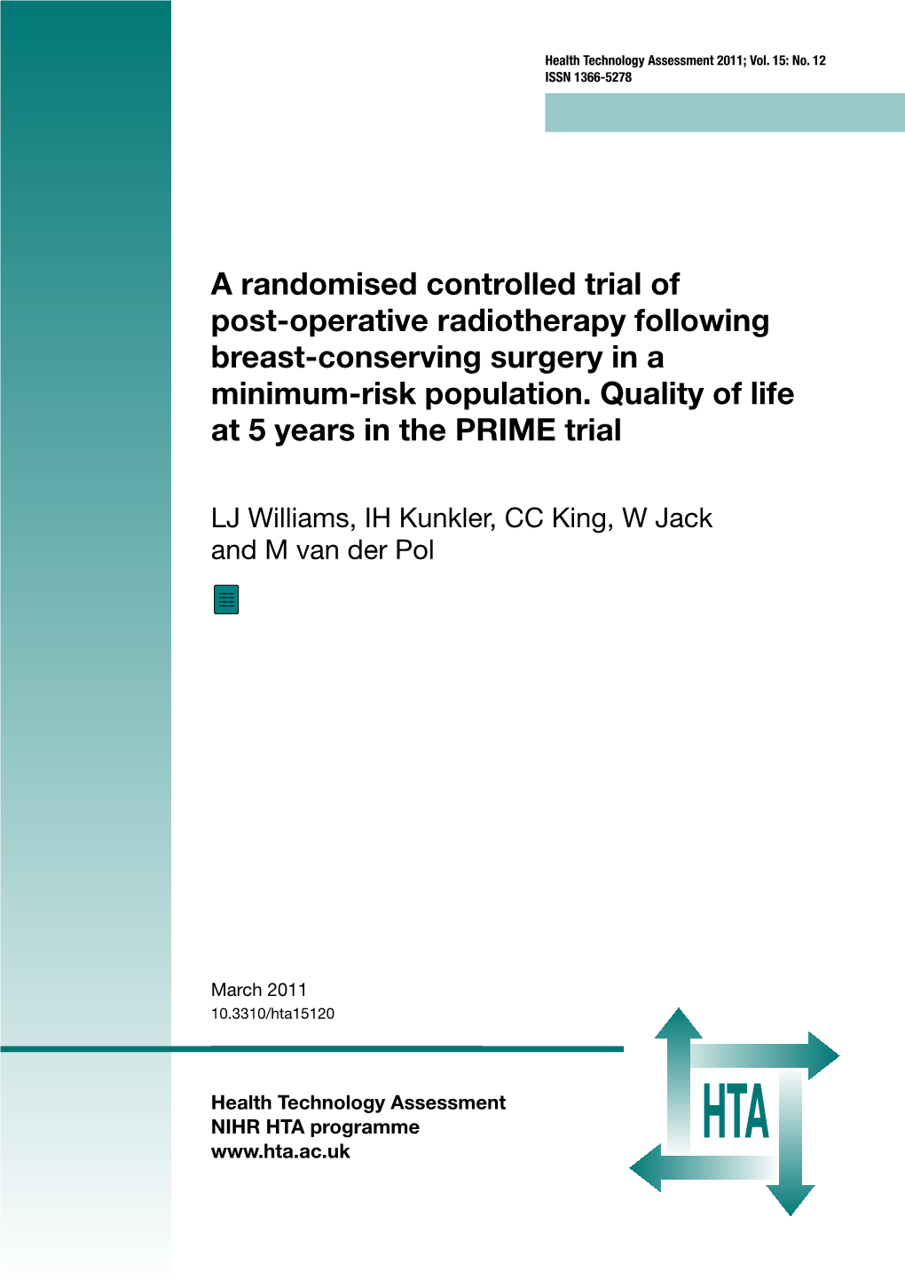 A Randomised Controlled Trial of Post-Operative Radiotherapy Following Breast-Conserving Surgery in a Minimum-Risk Population