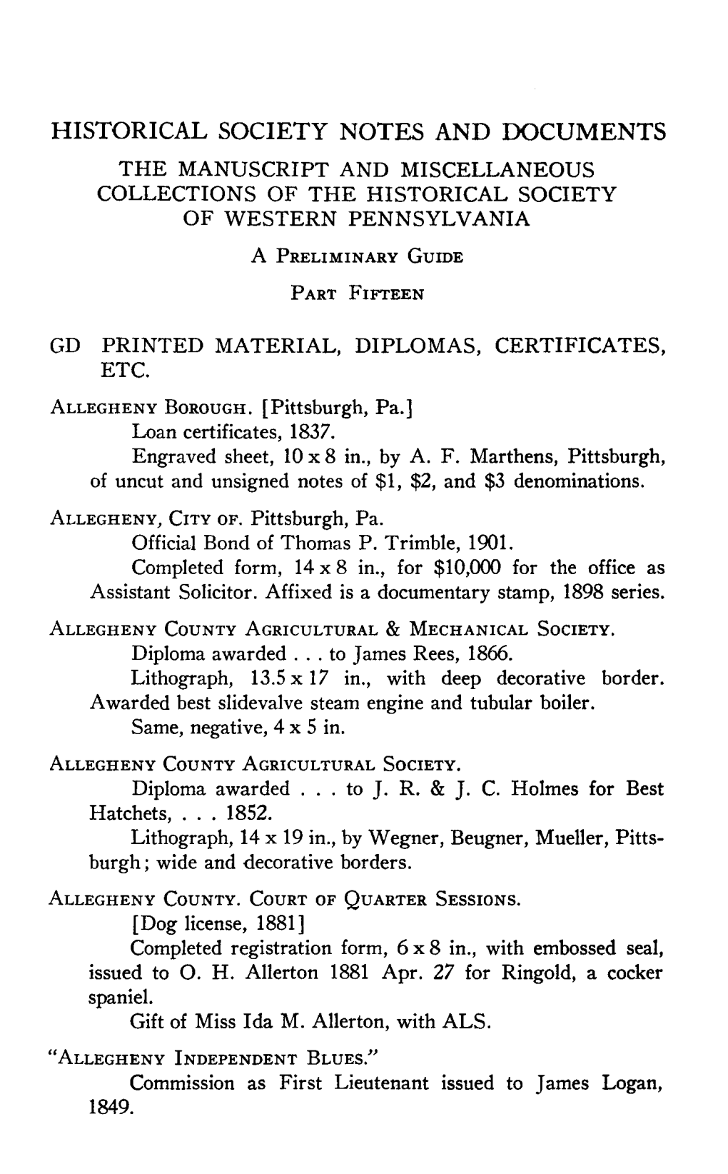 HISTORICAL SOCIETY NOTES and DOCUMENTS the MANUSCRIPT and MISCELLANEOUS COLLECTIONS of the HISTORICAL SOCIETY of WESTERN PENNSYLVANIA a Preliminary Guide Part Fifteen