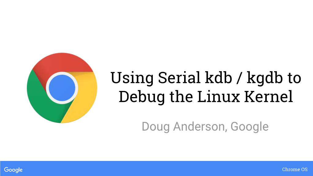 Using Serial Kdb / Kgdb to Debug the Linux Kernel