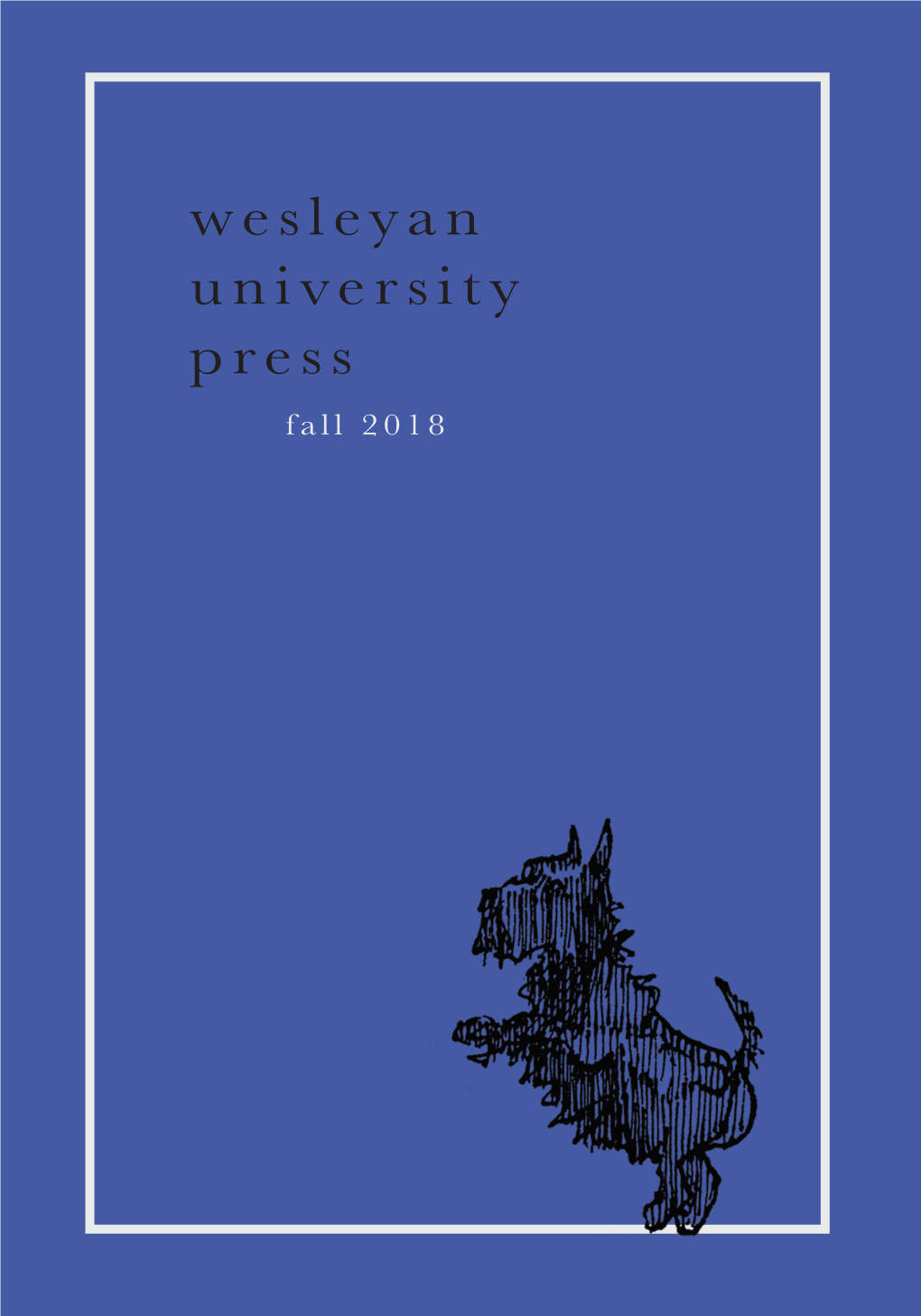 Wesleyan University Press Fall 2018