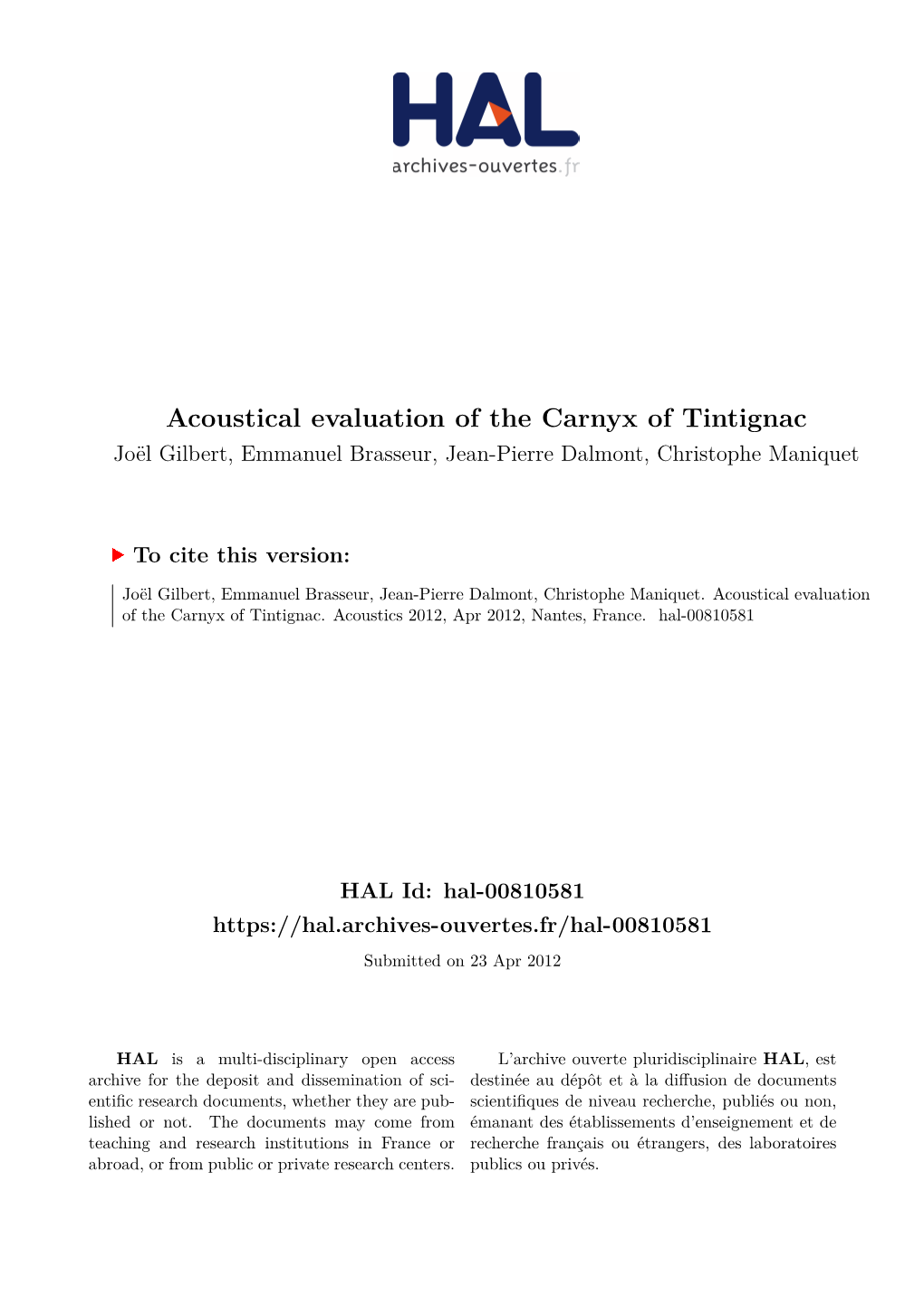 Acoustical Evaluation of the Carnyx of Tintignac Joël Gilbert, Emmanuel Brasseur, Jean-Pierre Dalmont, Christophe Maniquet