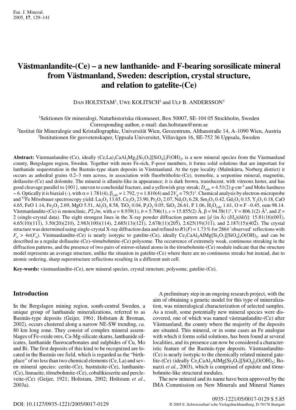 Västmanlandite-(Ce) – a New Lanthanide- and F-Bearing Sorosilicate Mineral from Västmanland, Sweden: Description, Crystal Structure, and Relation to Gatelite-(Ce)