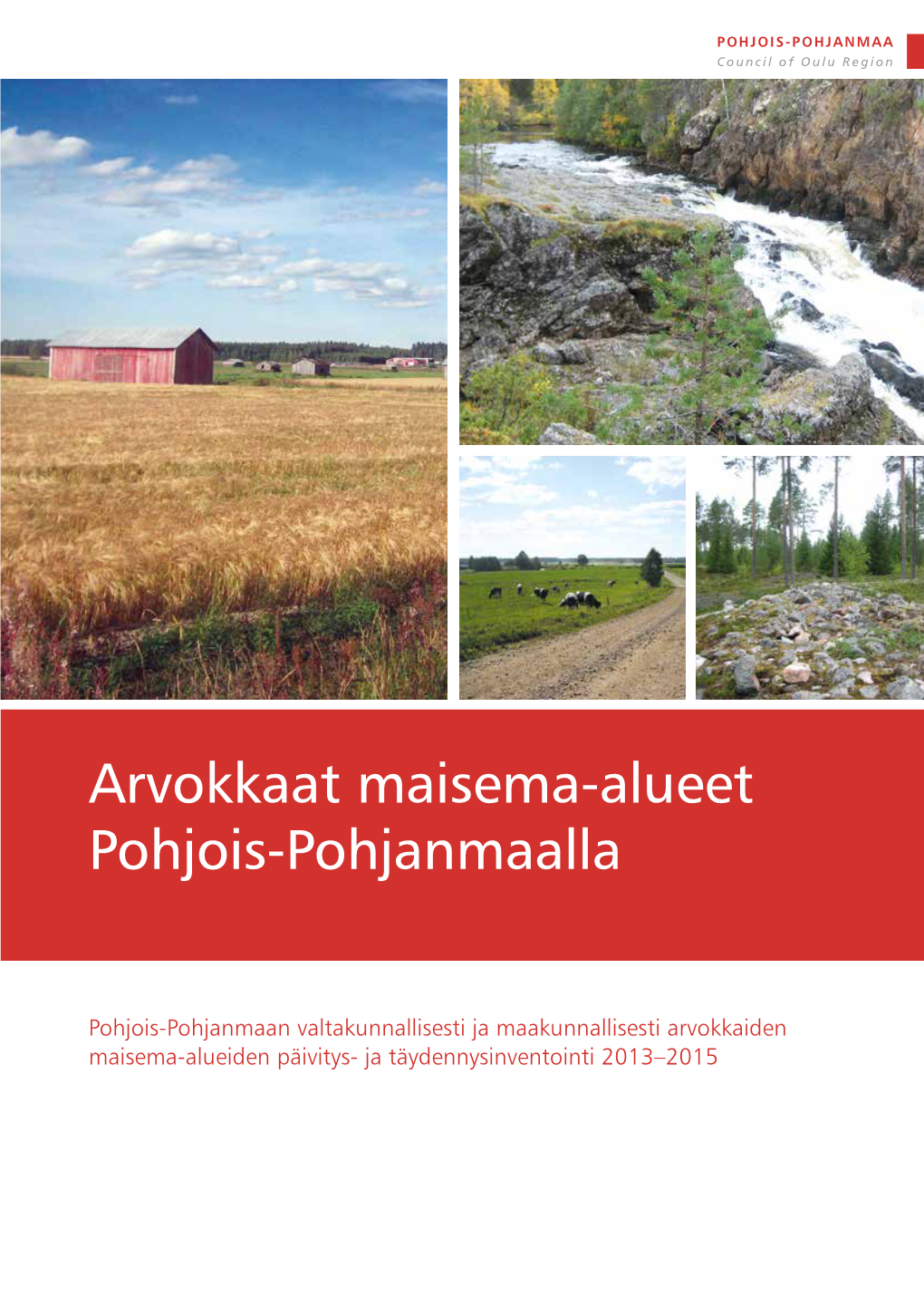 Arvokkaat Maisema-Alueet Pohjois-Pohjanmaalla