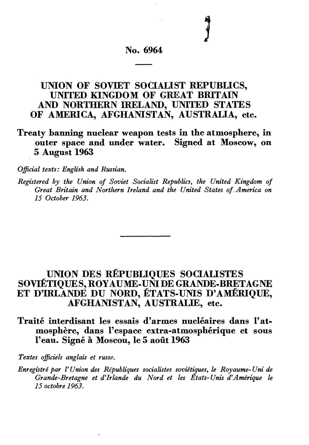 No. 6964 UNION of SOVIET SOCIALIST REPUBLICS, UNITED KINGDOM of GREAT BRITAIN and NORTHERN IRELAND, UNITED STATES of AMERICA, AF