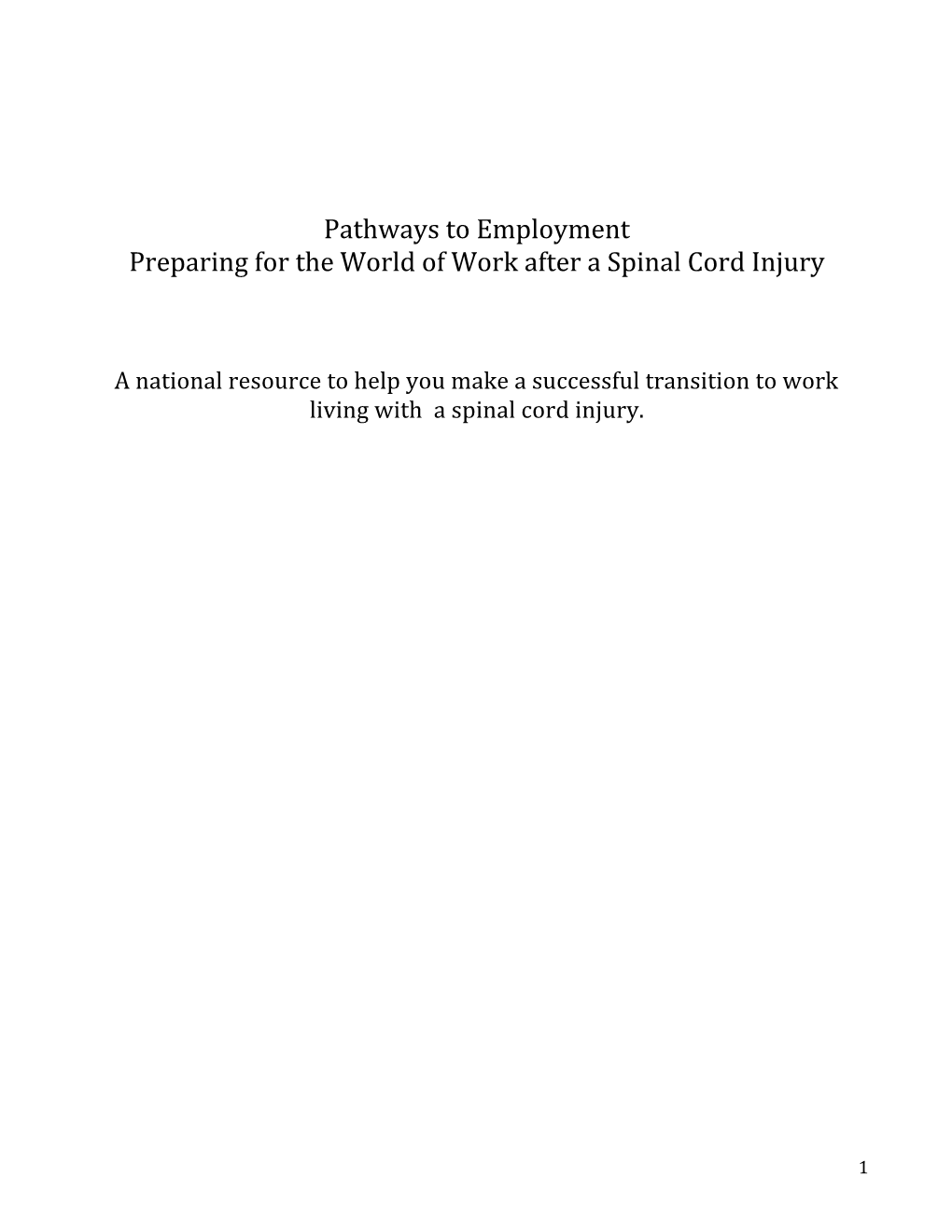 Pathways to Employment Preparing for the World of Work After a Spinal