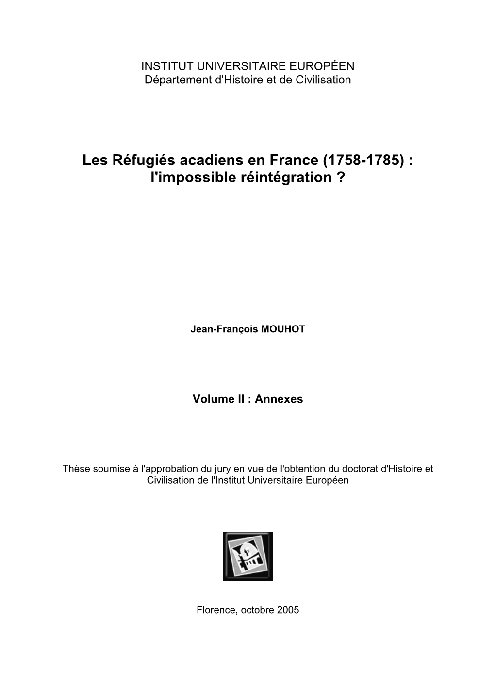 Les Réfugiés Acadiens En France (1758-1785) : L'impossible Réintégration ?