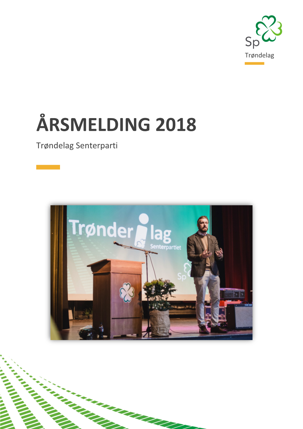 ÅRSMELDING 2018 Trøndelag Senterparti