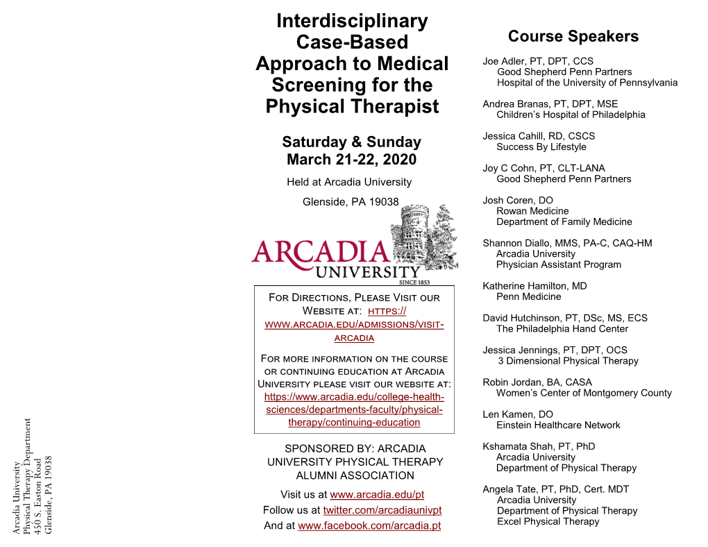 Interdisciplinary Case-Based Approach to Medical Screening for the Physical Therapist This Interactive and Interdisciplinary Course Is Saturday, March 21, 2020 Sat