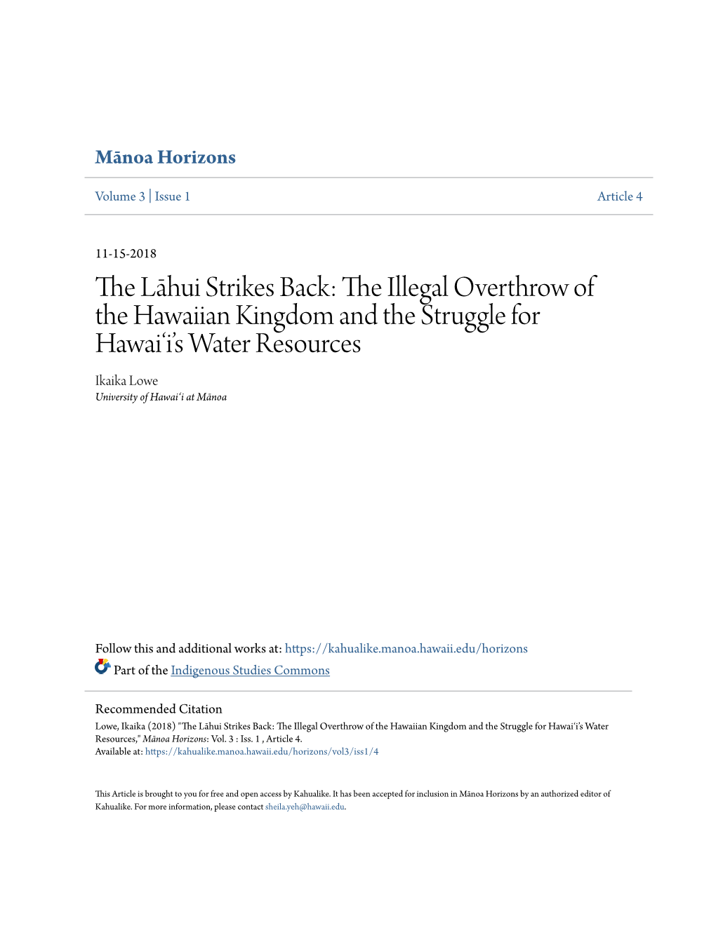 The Illegal Overthrow of the Hawaiian Kingdom and the Struggle for Hawai‘I’S Water Resources Ikaika Lowe University of Hawaiʻi at Mānoa