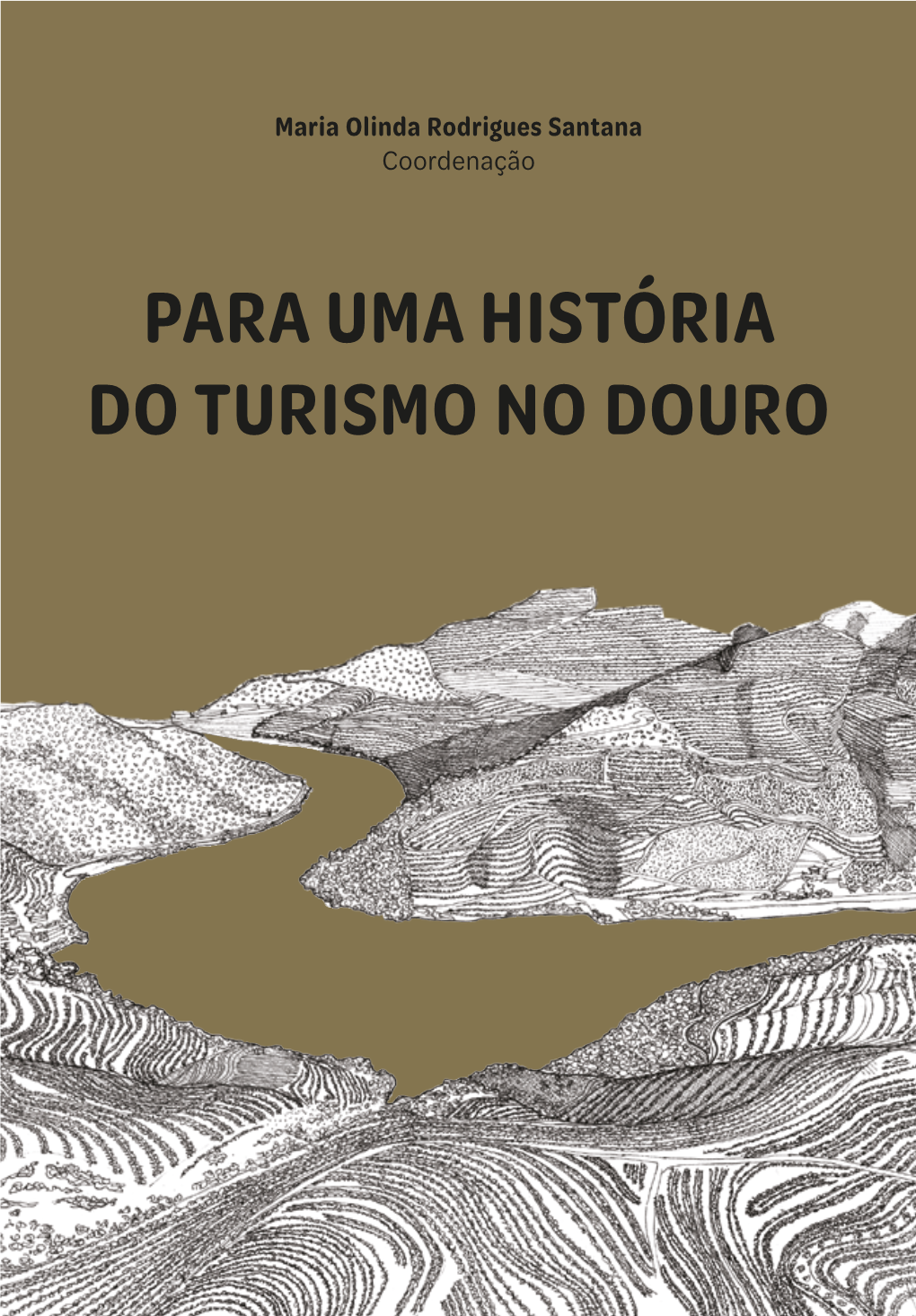 Para Uma História Do Turismo No Douro