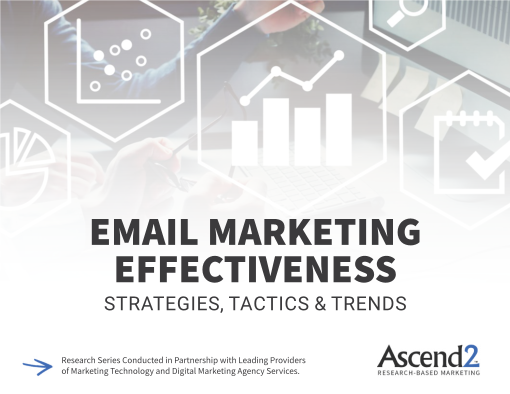 Email Marketing Effectiveness Strategies, Tactics & Trends