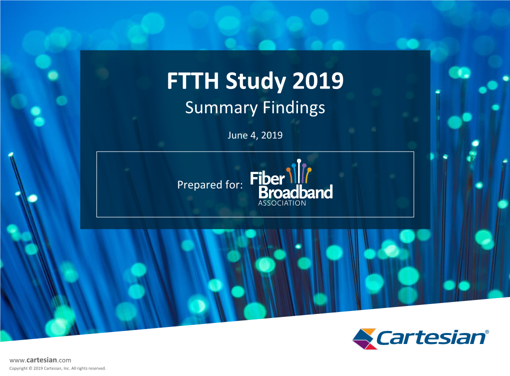 FTTH Study 2019 Summary Findings