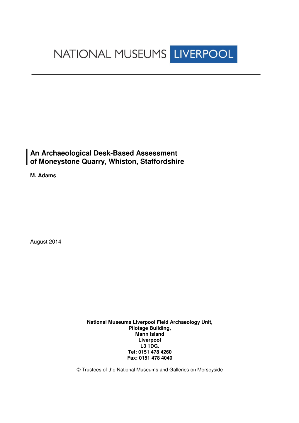 An Archaeological Desk-Based Assessment of Moneystone Quarry, Whiston, Staffordshire