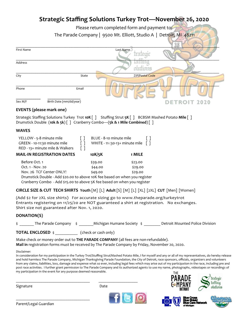 Strategic Staffing Solutions Turkey Trot—November 26, 2020 Please Return Completed Form and Payment To: the Parade Company | 9500 Mt