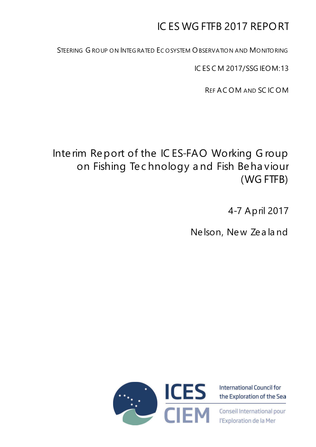 Interim Report of the ICES-FAO Working Group on Fishing Technology and Fish Behaviour (WGFTFB)