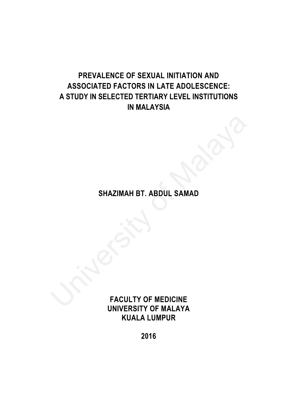 Prevalence of Sexual Initiation and Associated Factors in Late Adolescence: a Study in Selected Tertiary Level Institutions in Malaysia