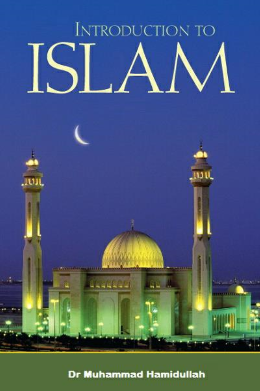 Introduction to Islam by Dr. Muhammad Hamidullah.Pdf