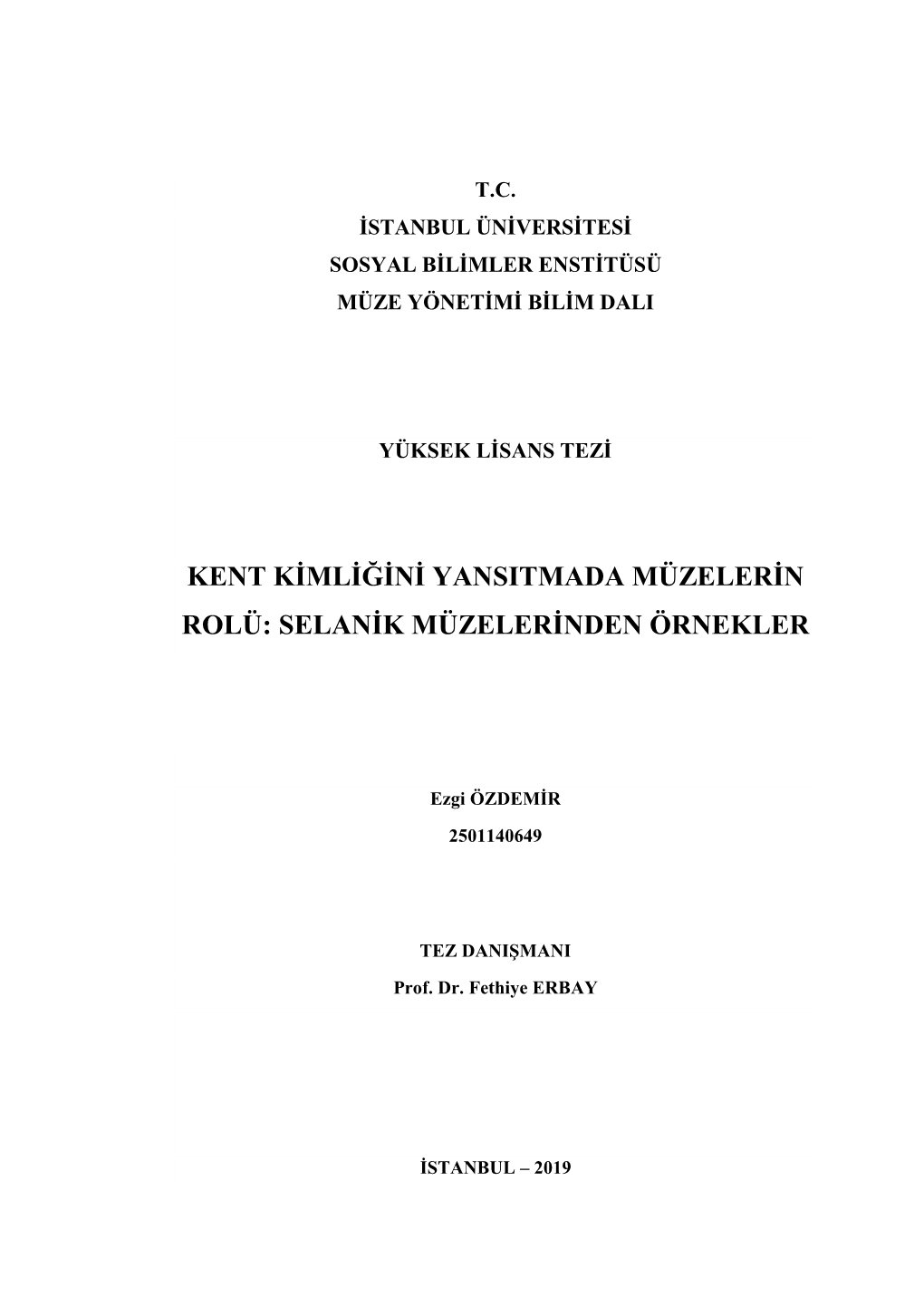 Kent Kimliğini Yansitmada Müzelerin Rolü: Selanik Müzelerinden Örnekler