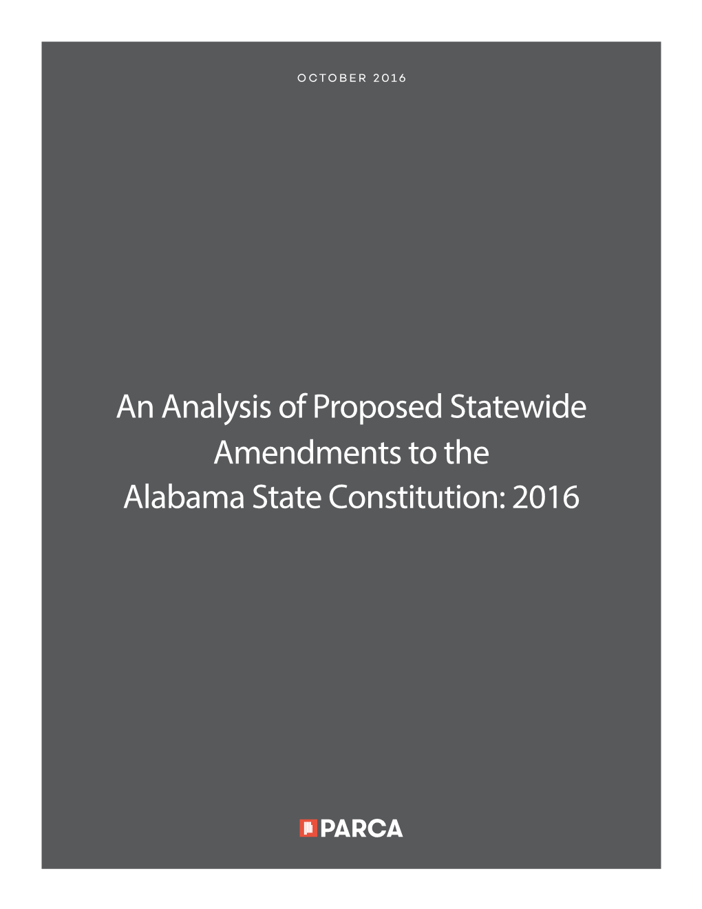 An Analysis of Proposed Statewide Amendments to the Alabama State Constitution: 2016