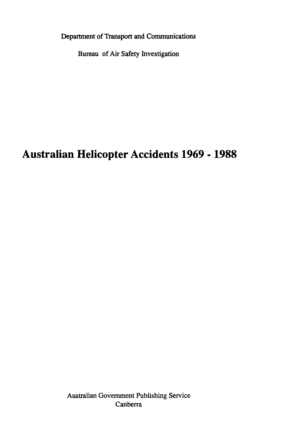 Australian Helicopter Accidents 1969-1988