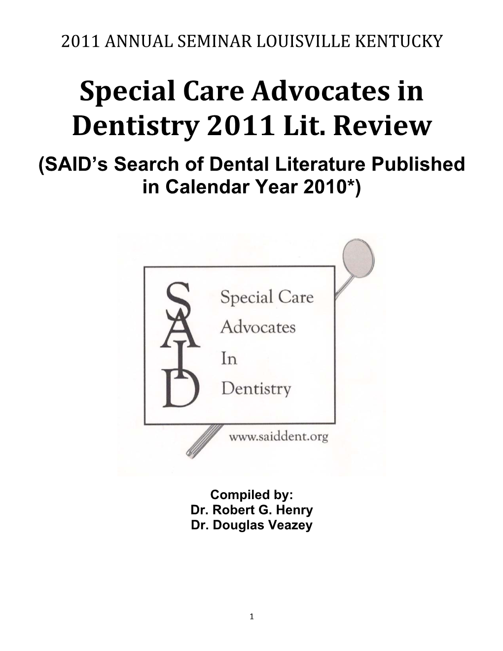Special Care Advocates in Dentistry 2011 Lit. Review