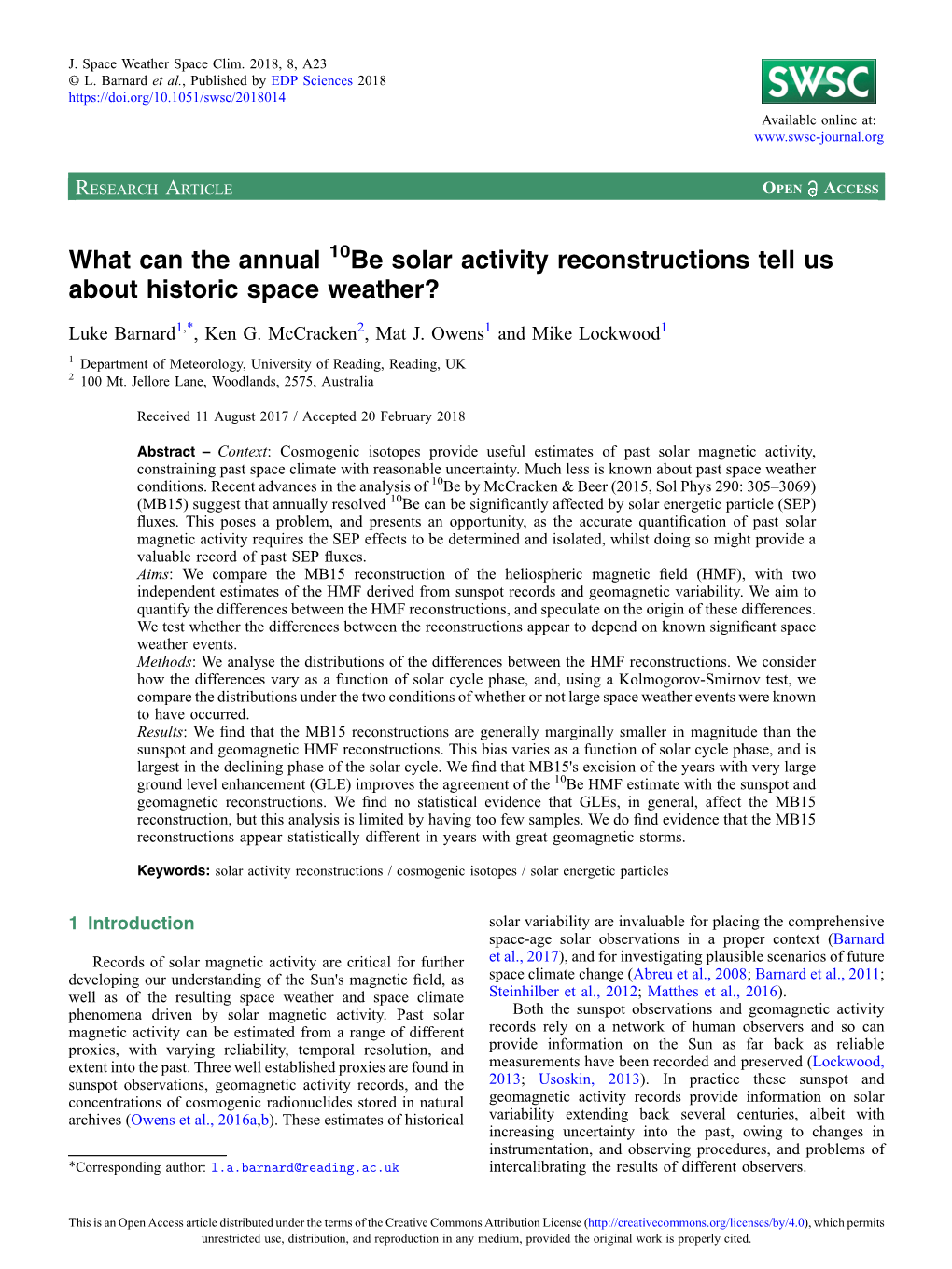 What Can the Annual 10Be Solar Activity Reconstructions Tell Us About Historic Space Weather?