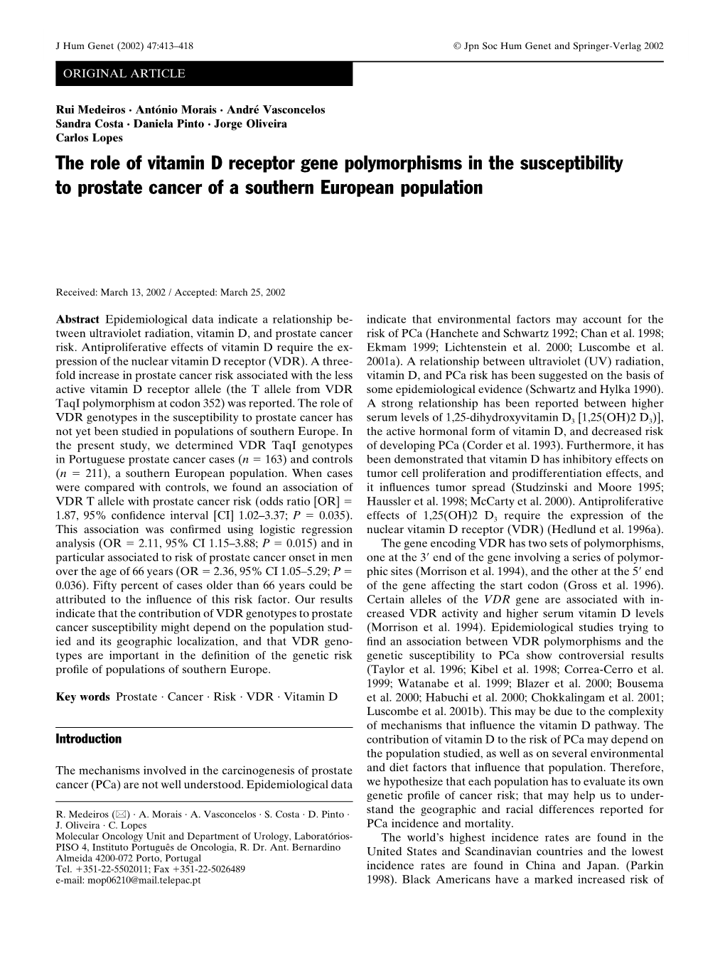 The Role of Vitamin D Receptor Gene Polymorphisms in the Susceptibility to Prostate Cancer of a Southern European Population