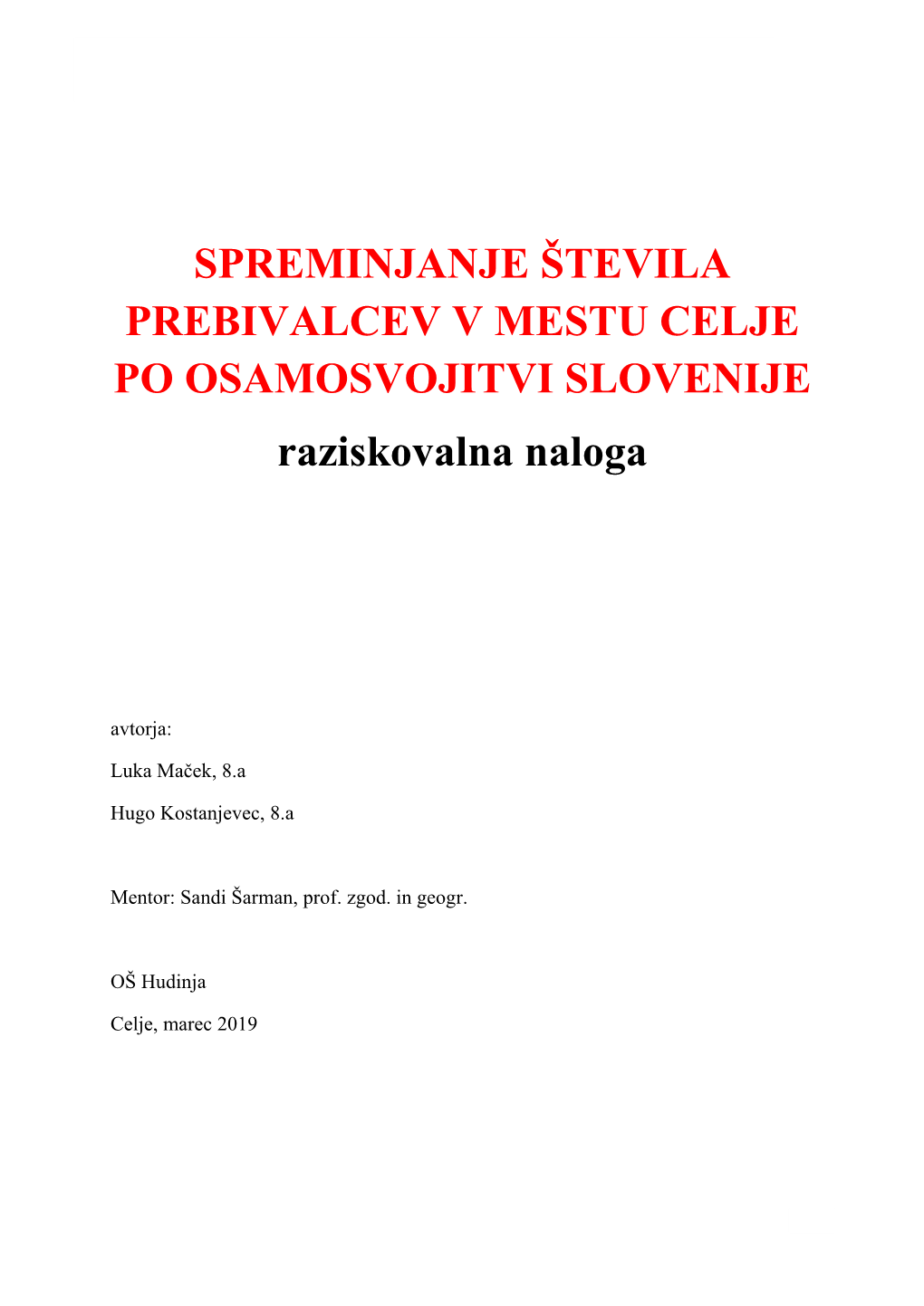 Spreminjanje Števila Prebivalcev V Mestu Celje Po Osamosvojitvi Slovenije