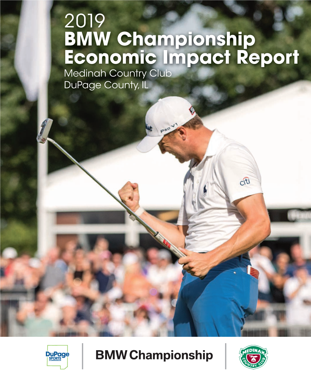 2019 BMW Championship Economic Impact Report Medinah Country Club Dupage County, IL the Tourism Sector of the Economy of Dupage County, Illinois, Is Powerful