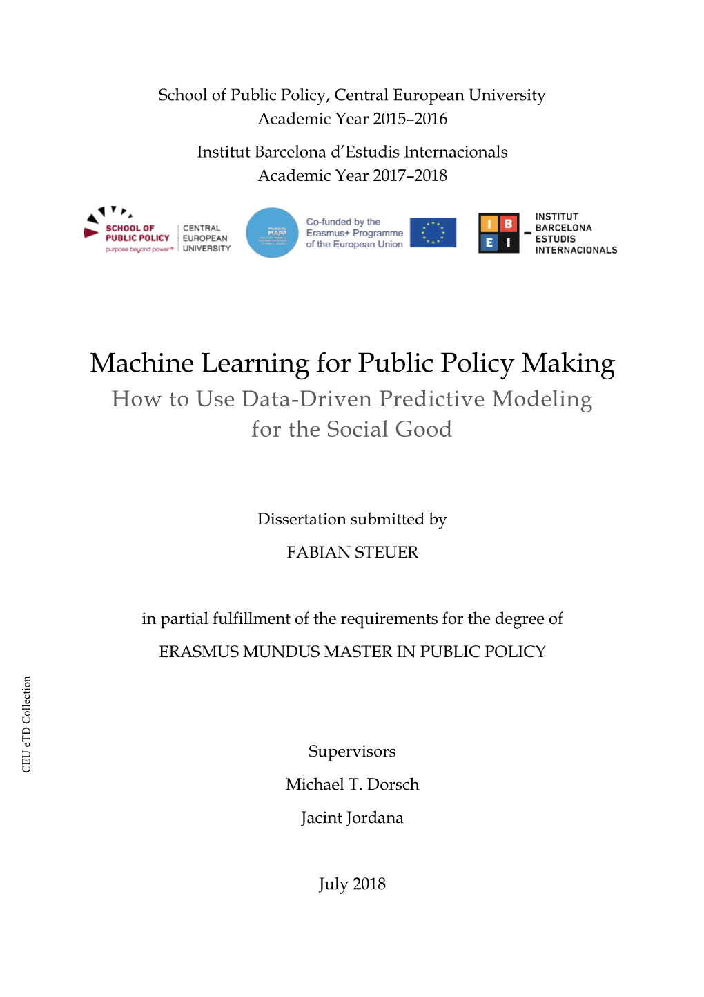 Machine Learning for Public Policy Making How to Use Data-Driven Predictive Modeling for the Social Good