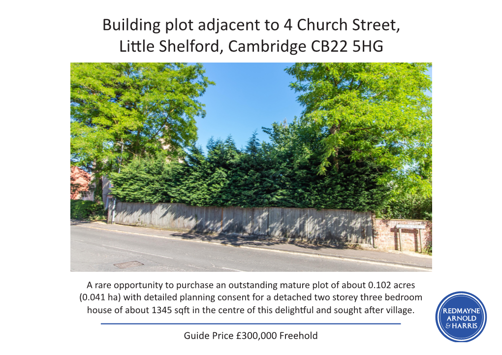 Building Plot Adjacent to 4 Church Street, Little Shelford, Cambridge CB22 5HG