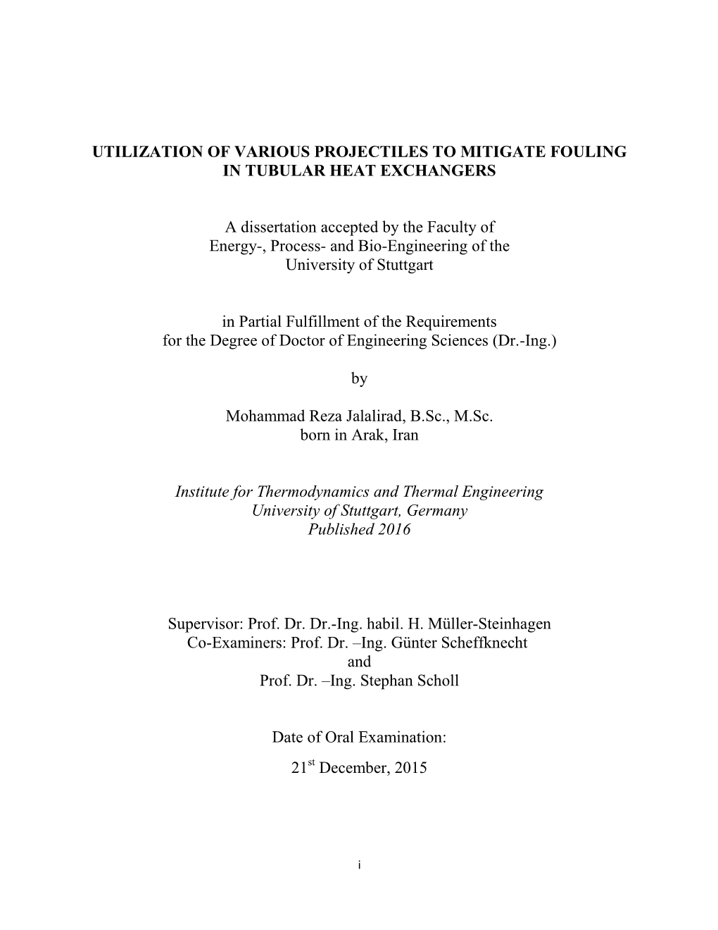 Utilization of Various Projectiles to Mitigate Fouling in Tubular Heat Exchangers