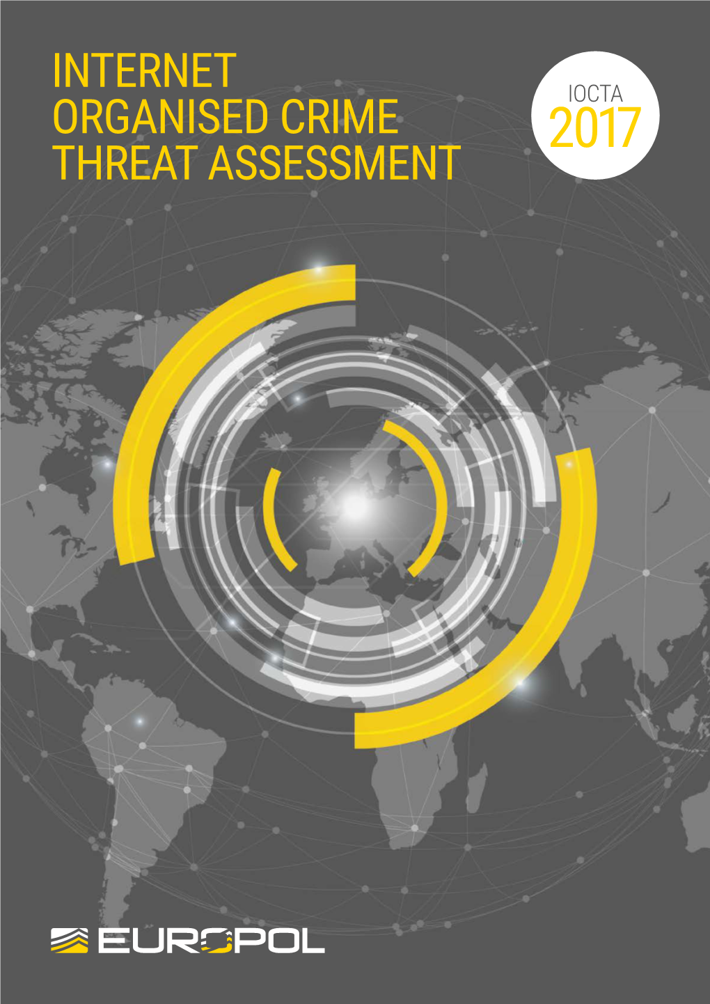 Internet Organised Crime Threat Assessment (Iocta) 2017