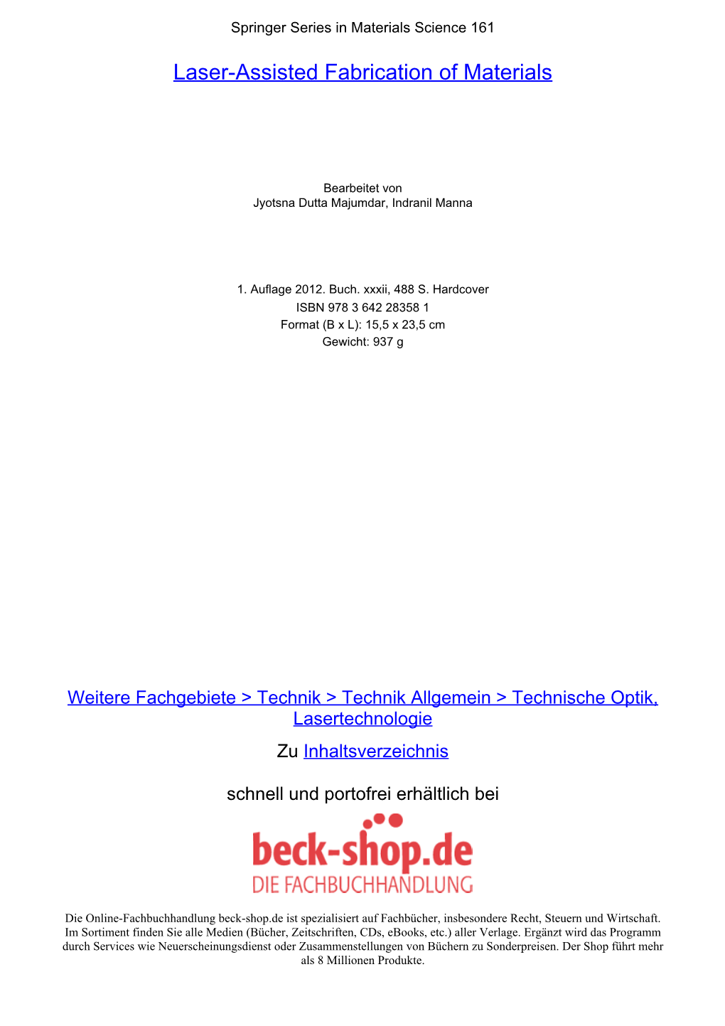 Laser-Assisted Fabrication of Materials