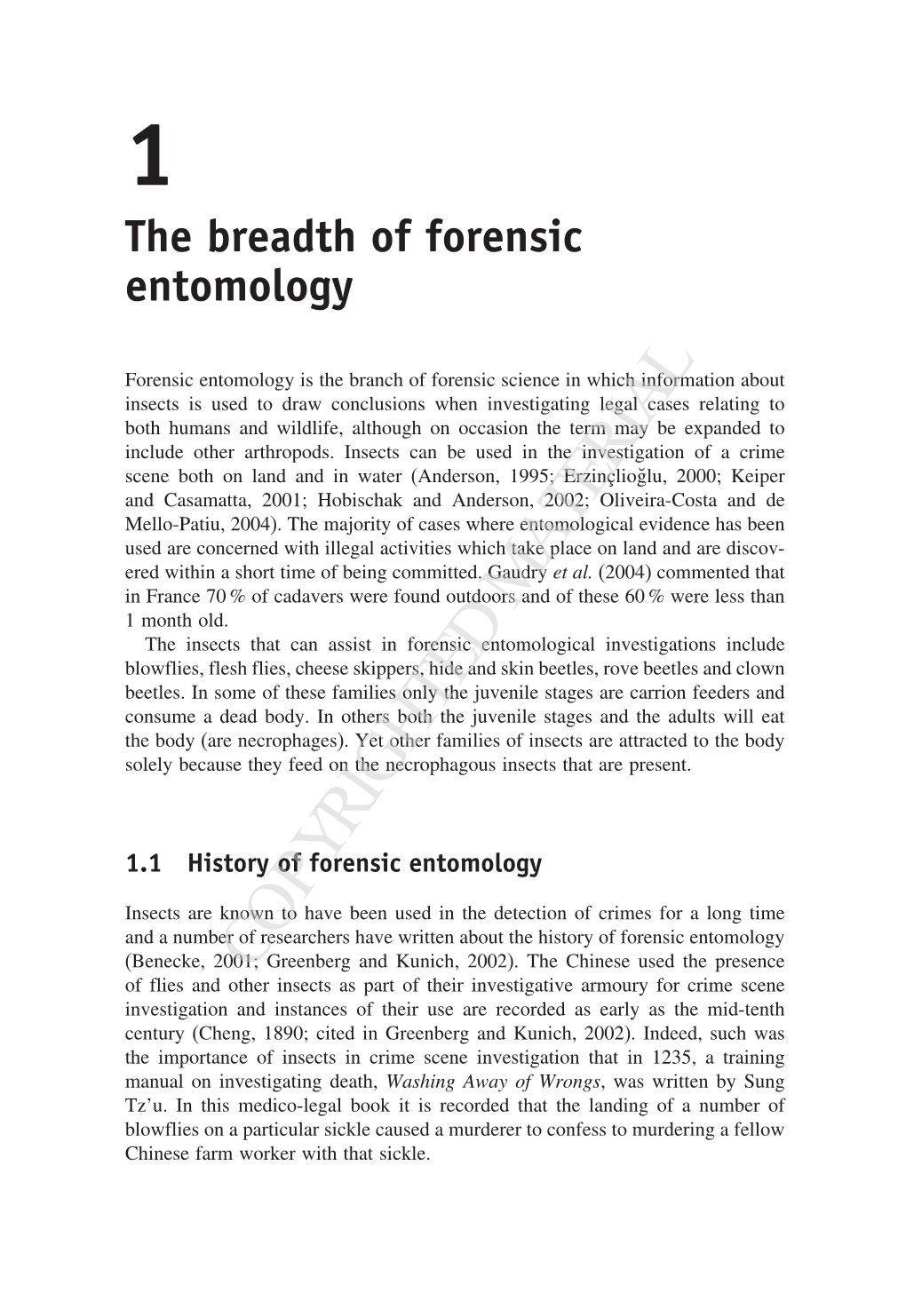 The Breadth of Forensic Entomology
