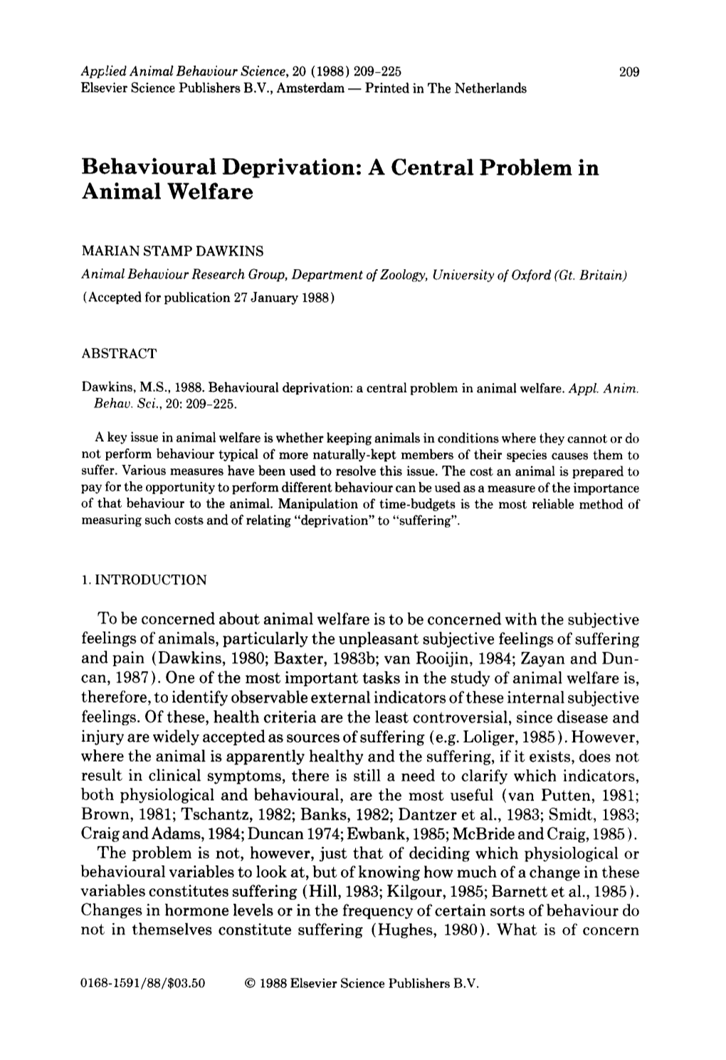 Behavioural Deprivation: a Central Problem in Animal Welfare