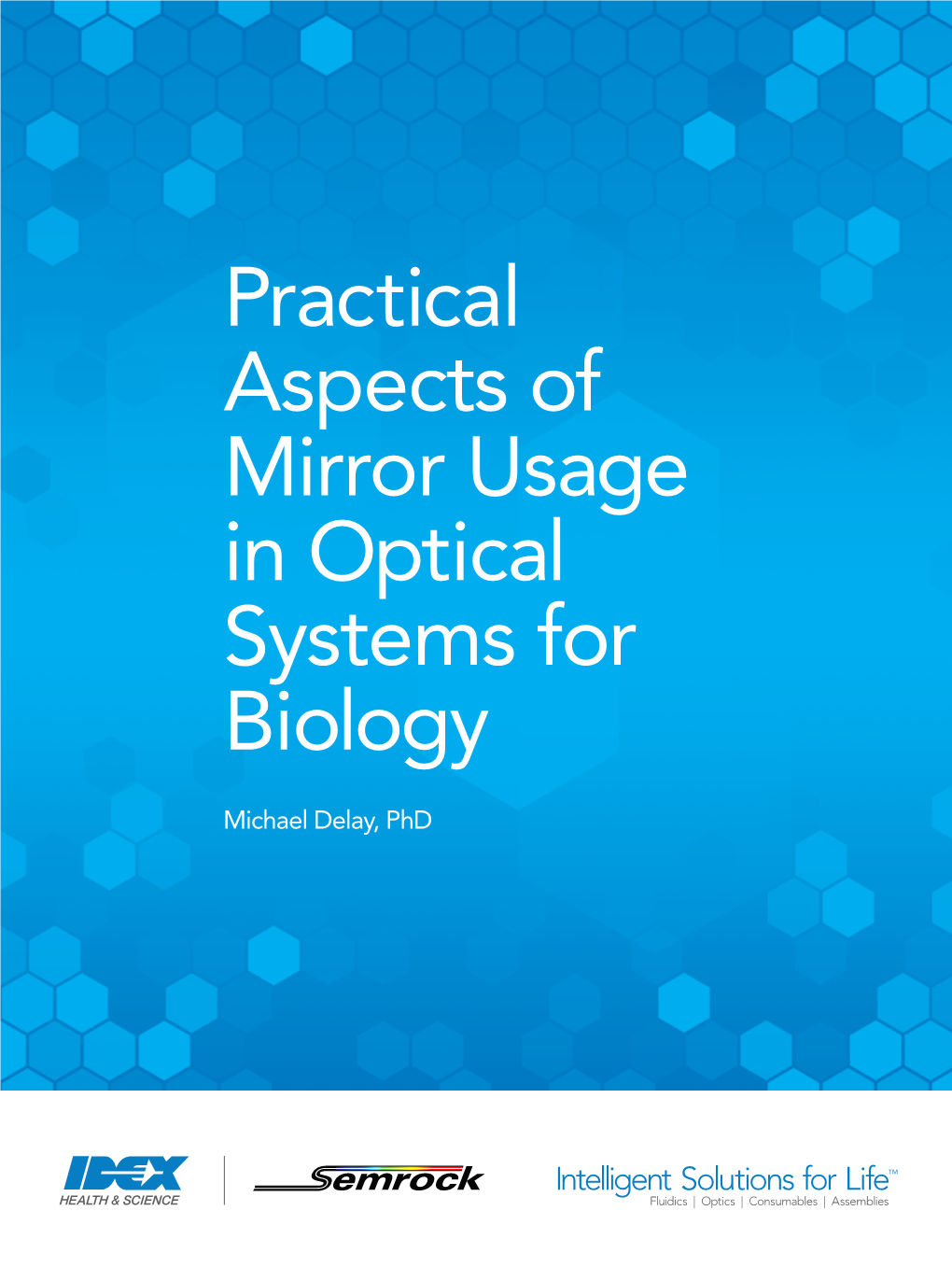 Practical Aspects of Mirror Usage in Optical Systems for Biology