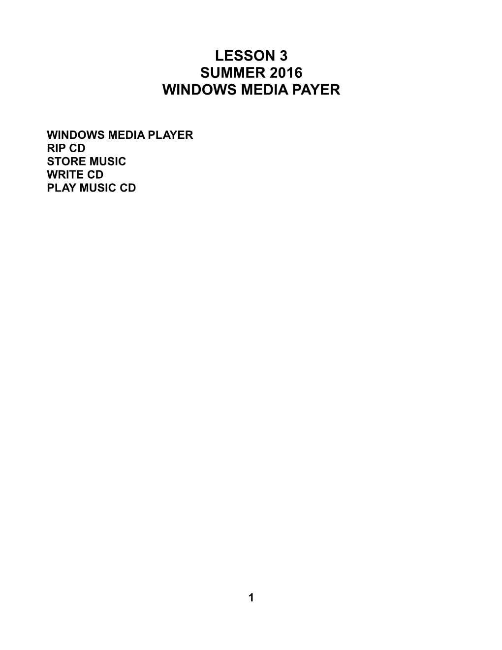 Lesson 3 Summer 2016 Windows Media Payer