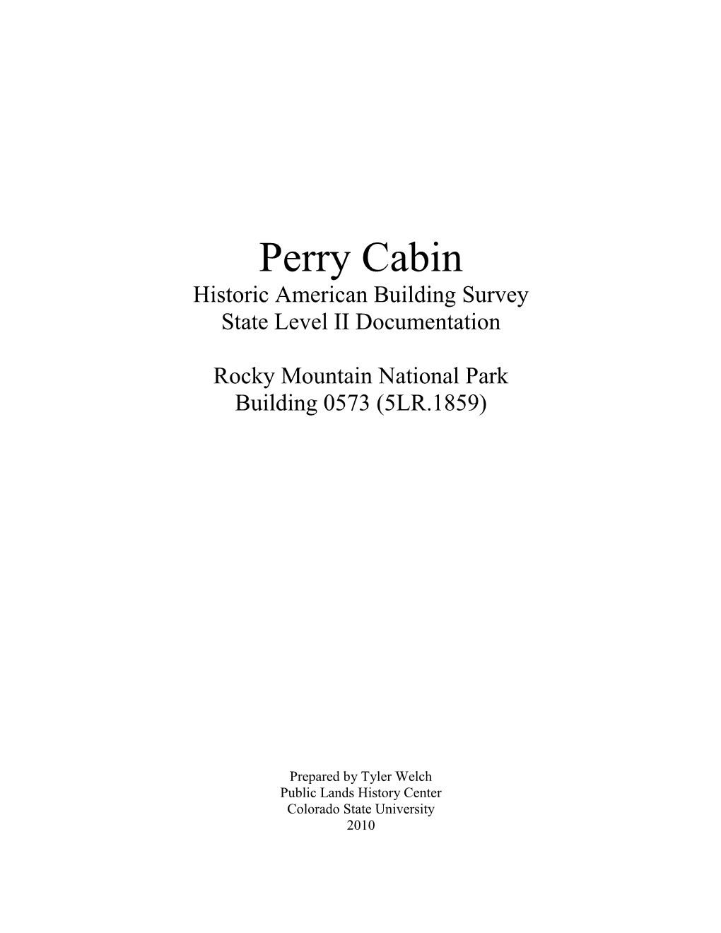 Perry Cabin Historic American Building Survey State Level II Documentation