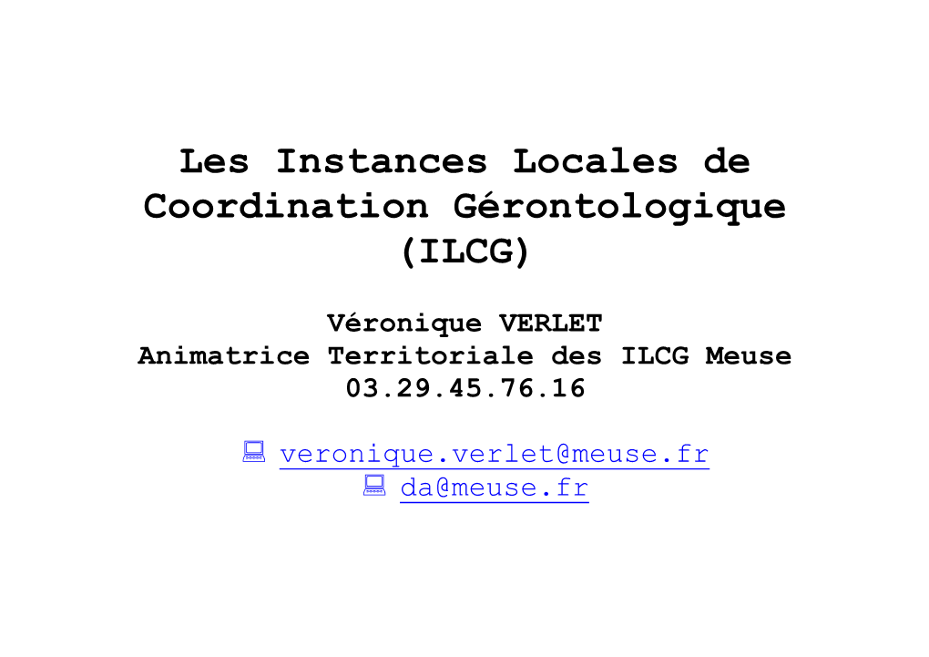 Les Instances Locales De Coordination Gérontologique (ILCG)