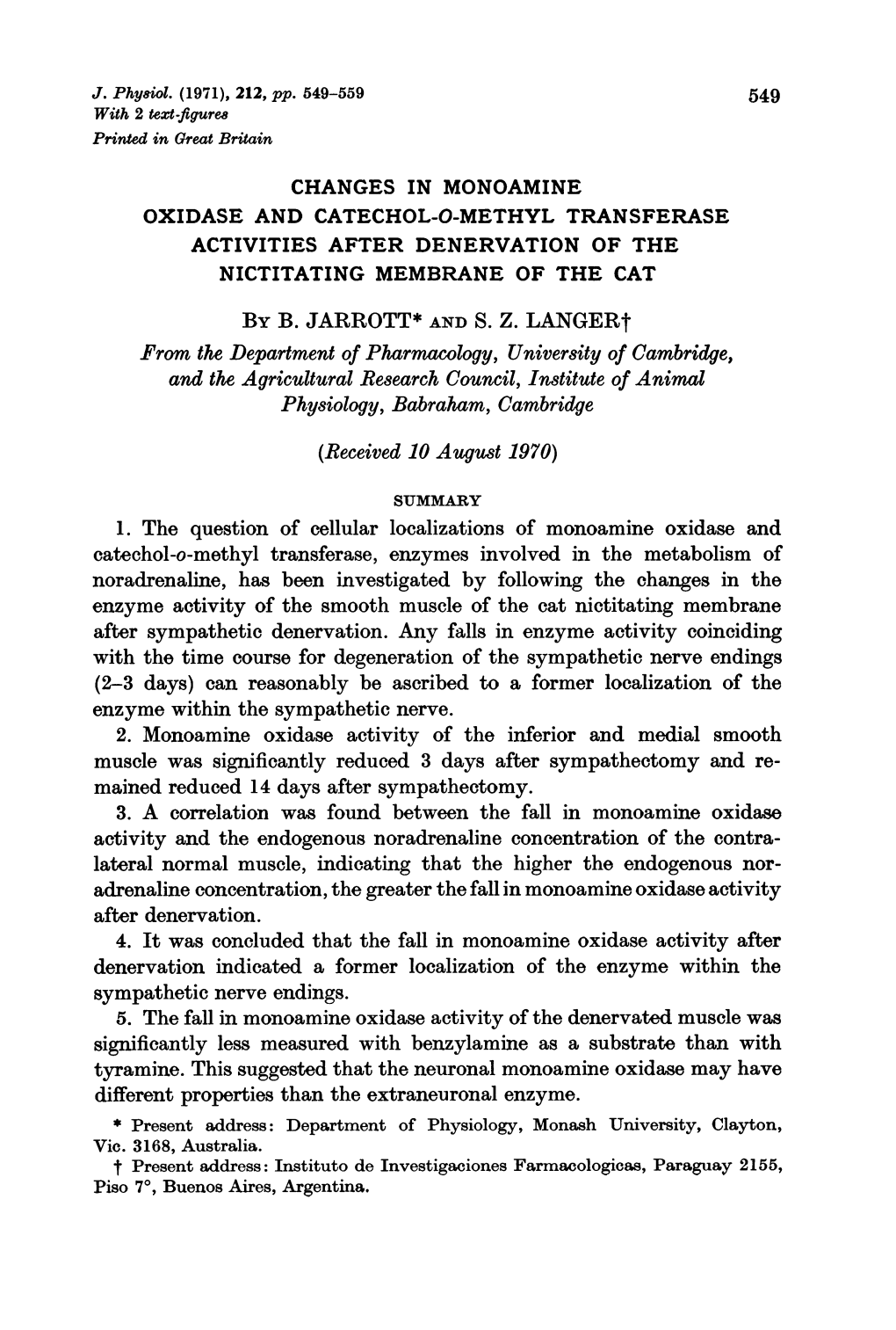 BY B. JARROTT* and S. Z. Langert from the Department of Pharmacology, University of Cambridge, and the Agricultural Research